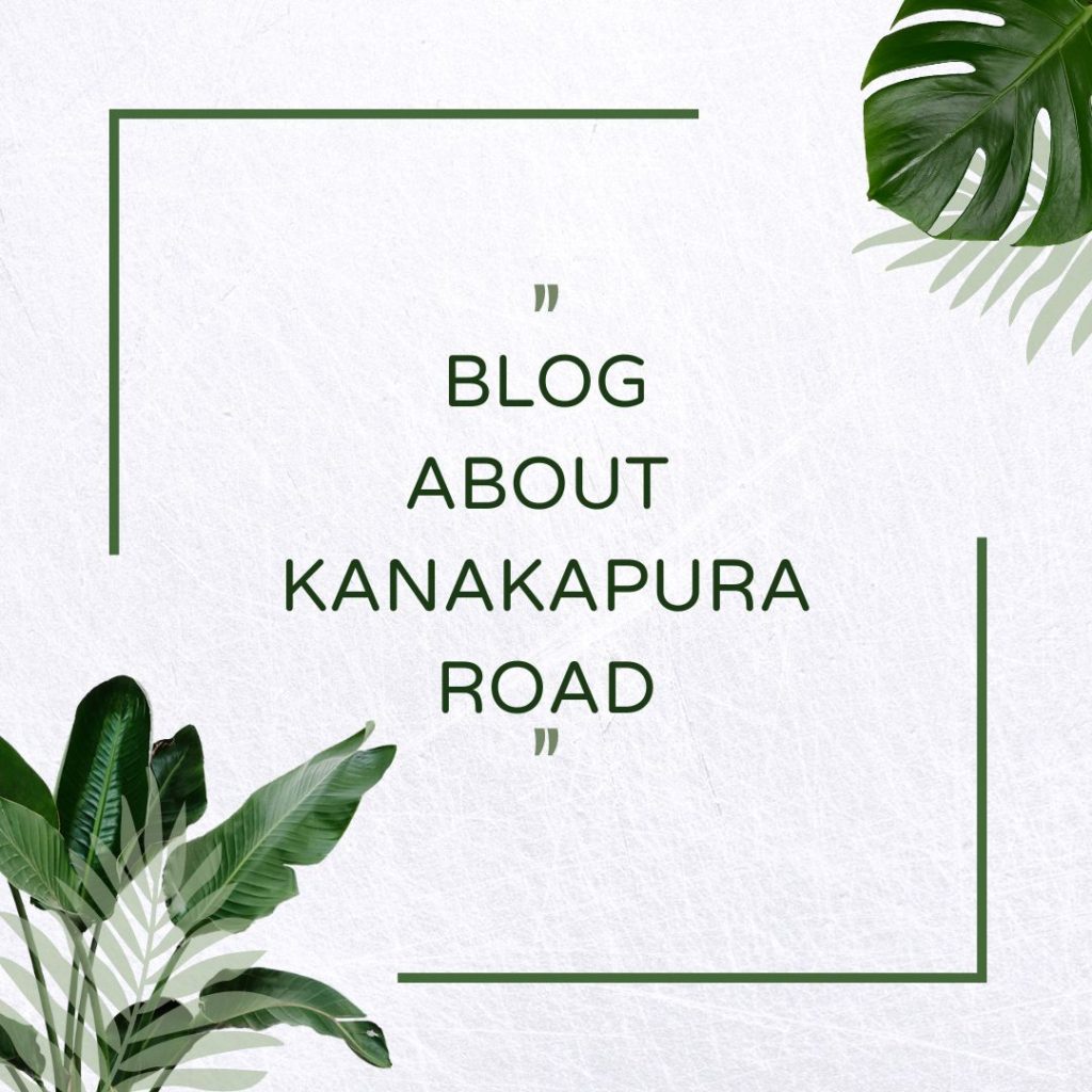 blog-about-kanakapura-road